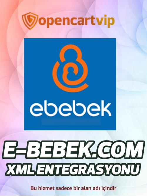 E-bebek.com Opencart Xml Entegrasyonu